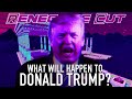 What Will Happen to Donald Trump? | Renegade Cut
