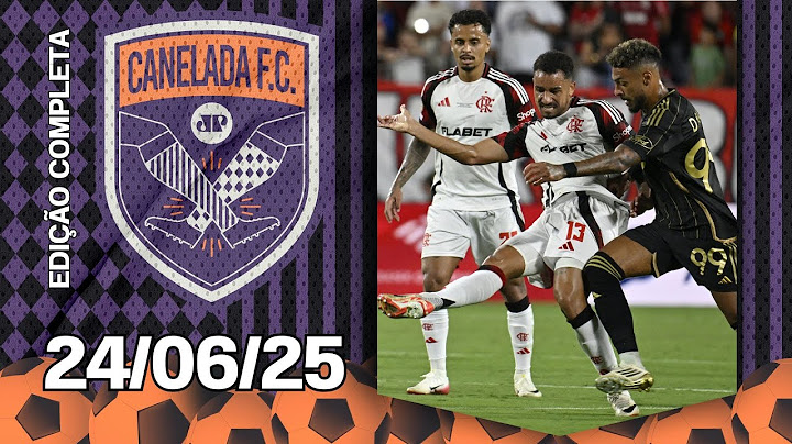 Flamengo EMPATA com o LAFC antes de PEGAR o Bayern no Mundial; Wallace Yan BRILHA! | CANELADA