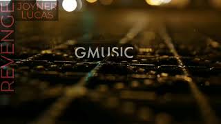 Joyner Lucas - Revenge |Gmusic Music Visualizer