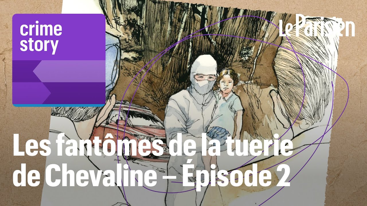 [PODCAST] Notre série sur l’affaire Chevaline : épisode 2/6 - YouTube