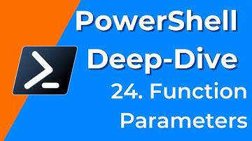24. Adding Parameters to Functions - PowerShell Deep-Dive