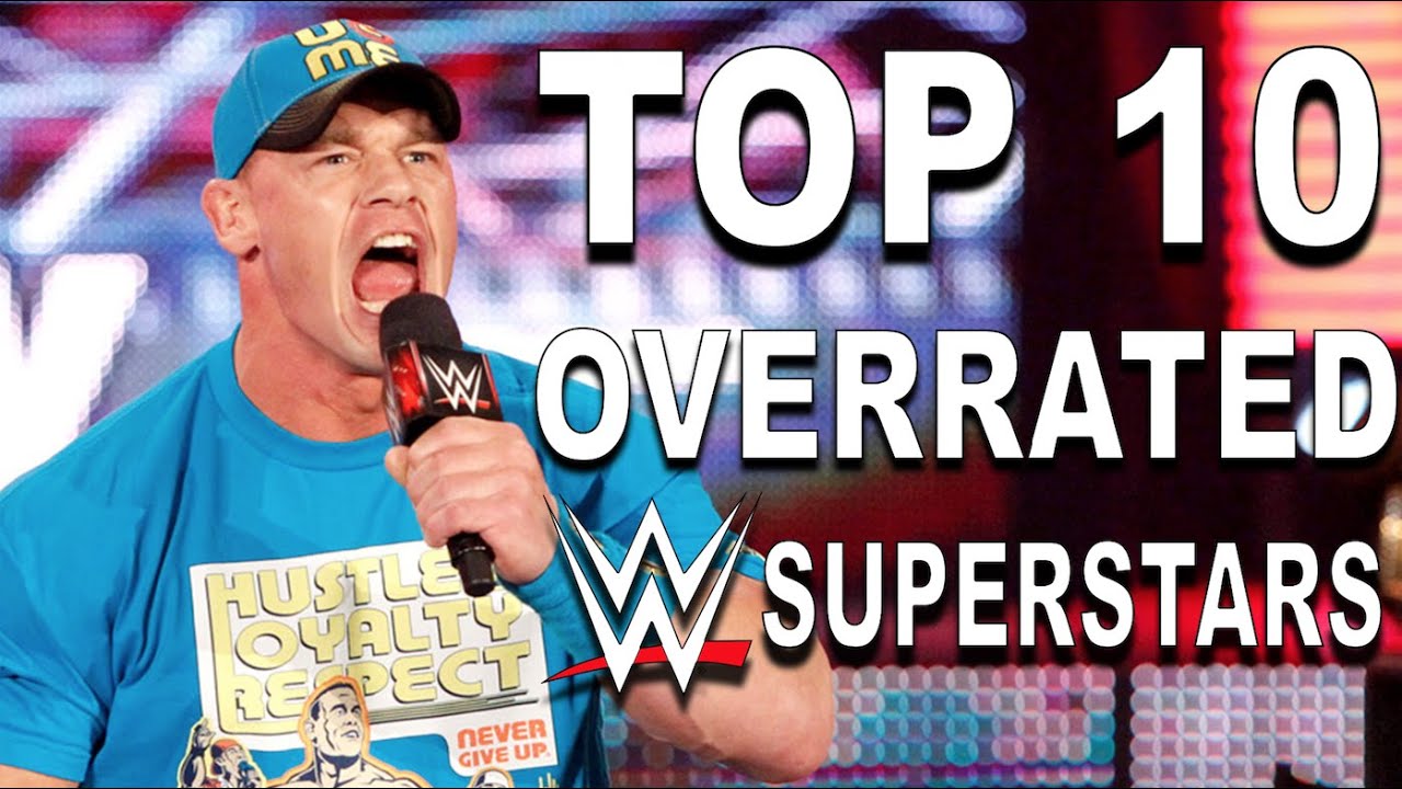 top-10-overrated-wrestlers-superstars-in-wwe-history-youtube