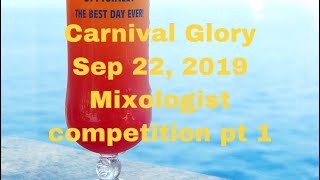 Carnival Glory-Sep 22, 2019 Mixology contest pt 1