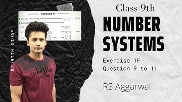 Class 9th Ex 1F Q9 to Q11 Number Systems | RS Aggarwal | CBSE |Maths | Rajmith Study