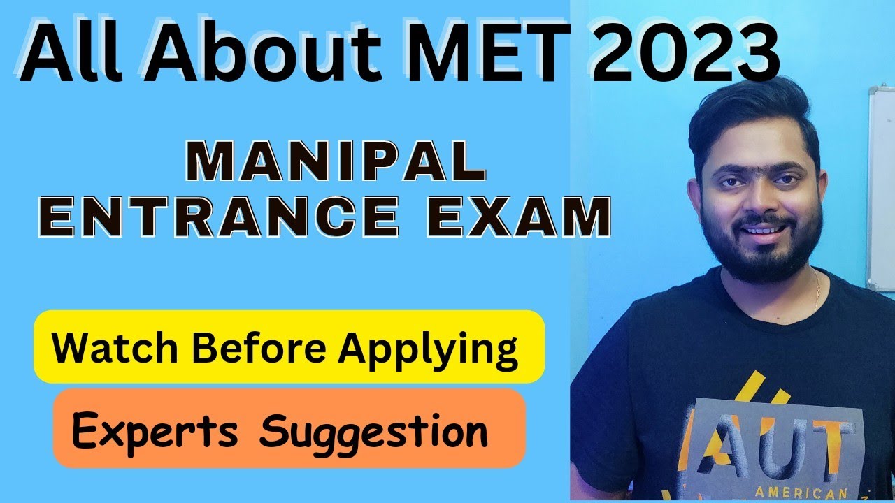 All About Manipal Entrance Test 2023 || MET 2023 || Manipal Entrance exam 2023 || 