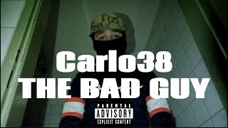Carlo38 - THE BAD GUY (Offizielles Musikvideo)