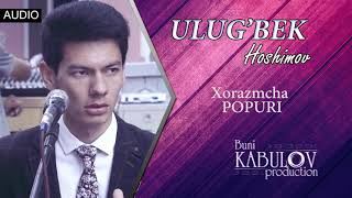 Xorazmcha Popuri // Ulug&#39;bek Hoshimov