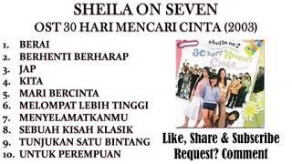 SHEILA ON 7 OST 30 HARI MENCARI CINTA 2003