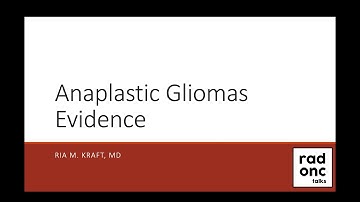 Anaplastic Gliomas Evidence