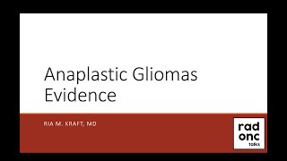 Anaplastic Gliomas Evidence