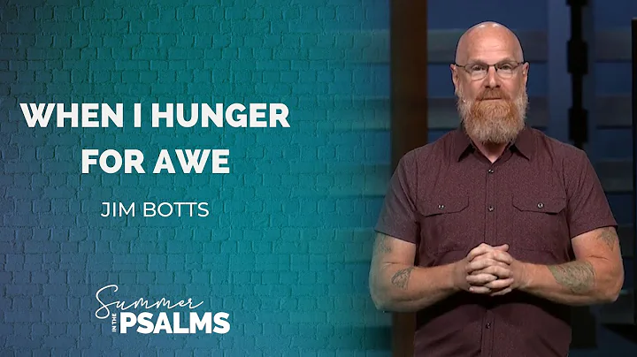 When I Hunger for Awe | Jim Botts