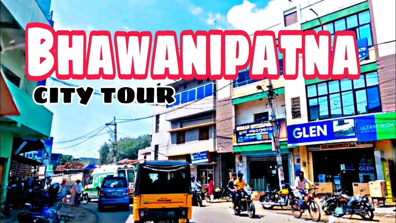 Bhawanipatna ଭବାନୀପାଟଣା Bhawanipatna Town Bhawanipatna kesinga