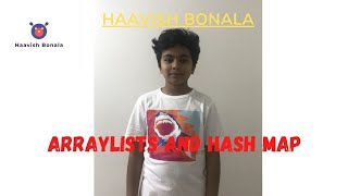 6 | ArrayList and HashMap | Haavish Bonala