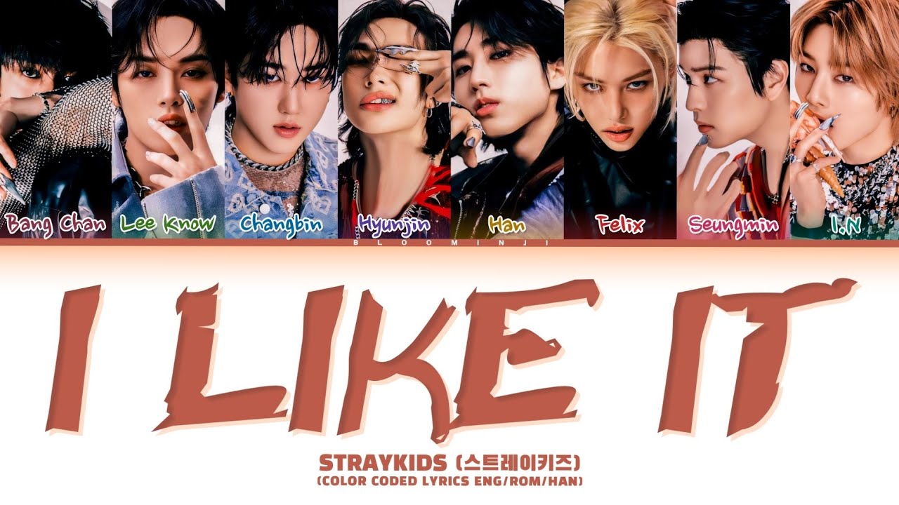 Stray Kids 'I LIKE IT' Lyrics (스트레이키즈 I LIKE IT