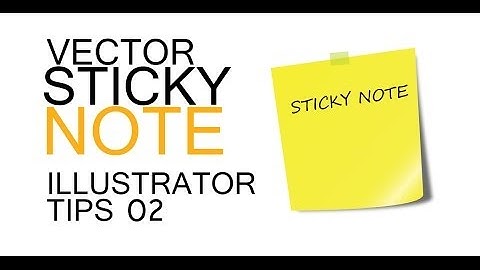 VECTOR STICKY NOTES - ILLUSTRATOR TIPS 2