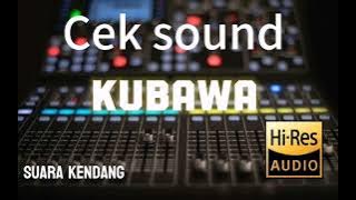 kubawa' versi cek sound cover kendang jangan lupa subscribe ya man teman 🙏🙏
