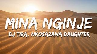DJ Tira, D'banj, Nkosazana Daughter, Master KG - Mina Nginje