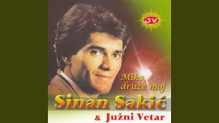 Video thumbnail of "Sinan Sakić - Na igranci sinoć"