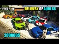 GTA 5 : Delivery Of AUDI R8 | 200000 Dollars &amp; Bank Robbery 😱 | FREE FIRE X GTA | DJ ALOK IN GTA 5
