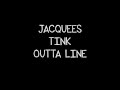 Jacquees ft  Tink - Outta Line Lyrics