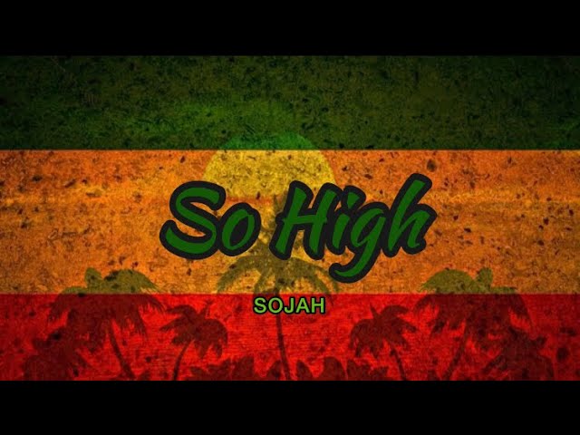 So High Sojah (Lyrics) -Tropa Vibes Reggae class=