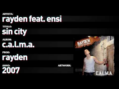 Rayden feat. Ensi - C.A.L.M.A. - 07 - "Sin city"