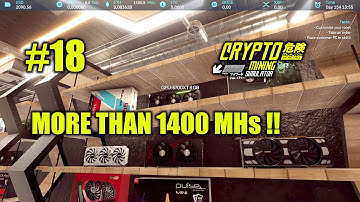 #18 CRYPTO MINING SIMULATOR + MORE THAN 1400 MHs !! #letsplay #gaming #cryptomining #simulation