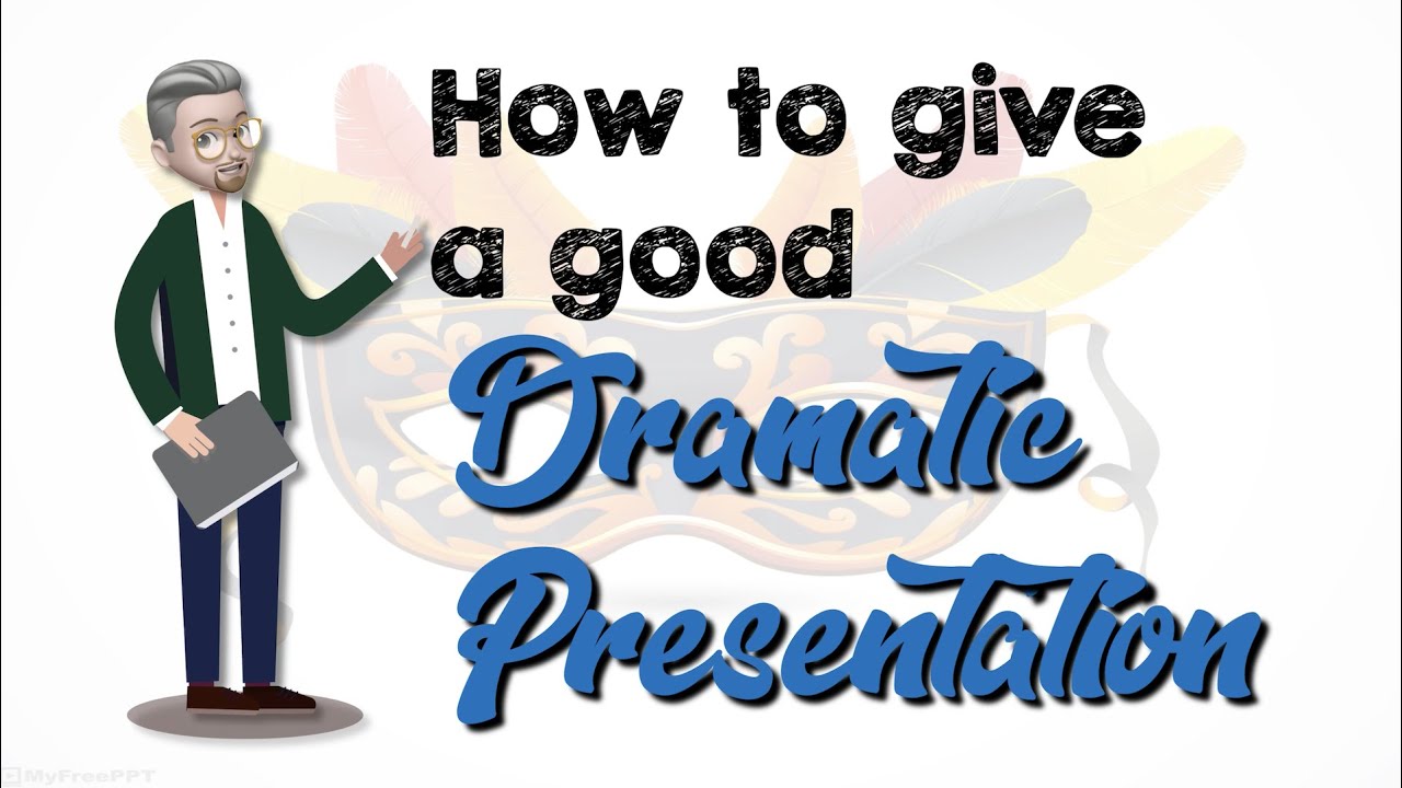 what is dramatic presentation method