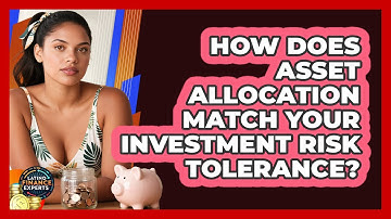 How Does Asset Allocation Match Your Investment Risk Tolerance? - Latino Finance Experts
