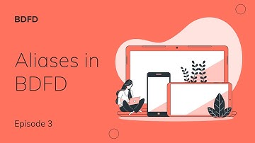 Aliases In BDFD | BDFD Episode 3