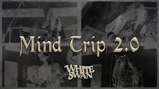 Video thumbnail of "White Swan - Mind Trip 2.0 [Live Session]"