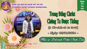 Trong Đấng Christ Chúng Ta Được Thắng - II Cô-rinh-tô 2: 12-17 - Ms. Deborah Trần Bích Lan