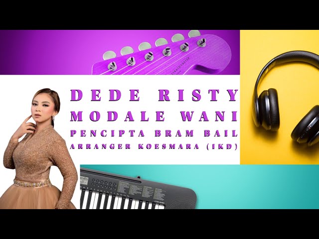 DEDE RISTY - MODALE WANI || LIRIK class=