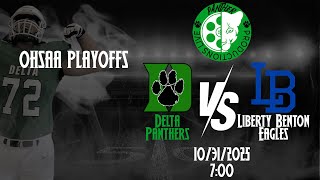 DHS vs Liberty Benton (2025 OHSAA Football Playoffs)