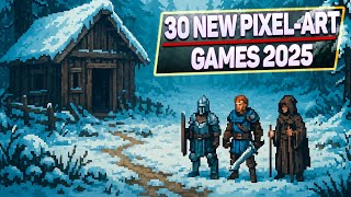 Top 30 New Awesome Pixel-Art Games 2025