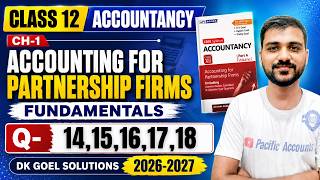 CH-1 ACCOUNTING FOR PARTNERSHIP FIRM FUNDAMENTAL CLASS 12 | DK GOEL | Q-14-18 |INTEREST ON LOAN|RENT screenshot 3