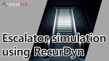 Escalator simulation using RecurDyn