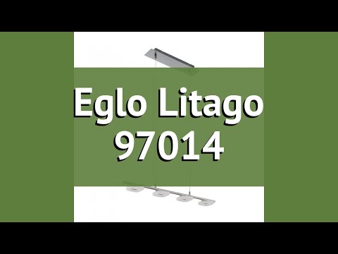 Люстра Eglo Litago 97014 обзор: светильник Eglo Litago 97014 16 Вт, где купить, характеристики