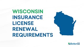 Wisconsin Insurance License Renewal Requirements