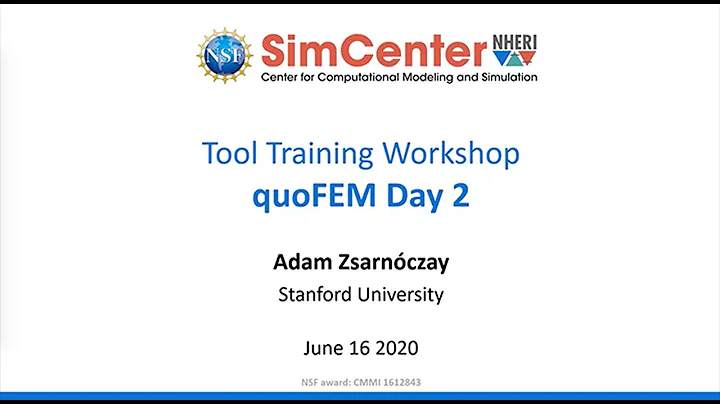 SimCenter | quoFEM Tool Training - Day 2, June 16, 2020