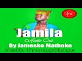 Jamila Official Audio By Jamesko Mathoko 2026 Music Jamila Official Audio By Jamesko Mathoko 2026 Music