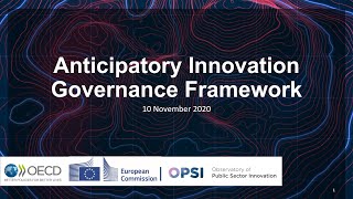 A Framework for Anticipatory Innovation Governance  | OECD OPSI Webinar | 10 November 2020