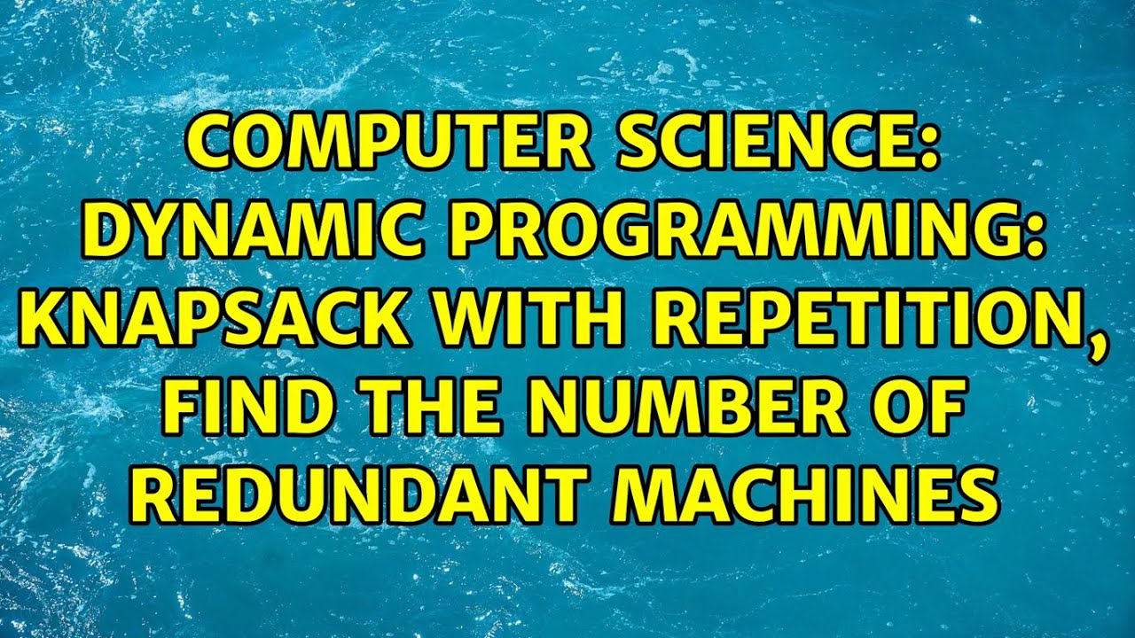 Dynamic programming: Knapsack with repetition, Find the number of ...