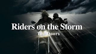 A + LYRICS | Riders On The Storm (Remix)  - The Doors