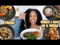 WHAT I ATE in A WEEK (Mouth-Watering Vegan Meals At Home!) 🔥