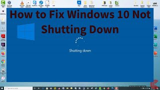 how to fix windows 10 not shutting down