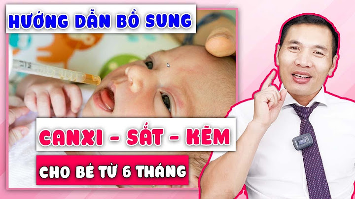 Đánh giá các loại bổ sung thuốc bổ ch bé