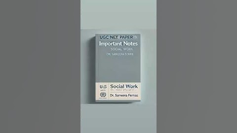 UGC NET Paper 2 Social Work Notes | Complete Study Guide for Success