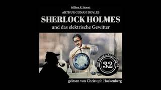 Die neuen Abenteuer | Folge 32: Sherlock Holmes und das elektrische Gewitter (Komplettes Hörbuch)