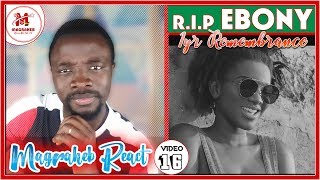 EBONY Maame Hw3 Video Reaction by Magraheb || MagrahebTV